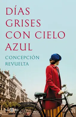 Dias Grises con Cielo Azul