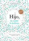 HIJO TE CUENTO TU HISTORIA