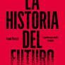HISTORIA DEL FUTURO, LA