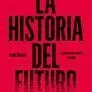 Historia del Futuro, la