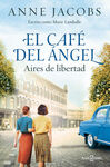 EL CAFÉ DEL ÁNGEL 4. AIRES DE LIBERTAD