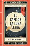 CAFE DE LA LUNA LLENA, EL