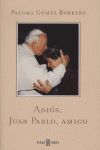 ADIÃS, JUAN PABLO, AMIGO