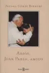 AdiãS, Juan Pablo, Amigo