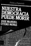 NUESTRA DEMOCRACIA PUEDE MORIR