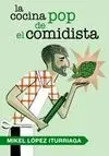 La Cocina Pop del Comidista