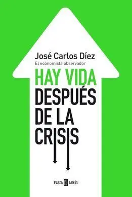 Hay Vida Después de la Crisis