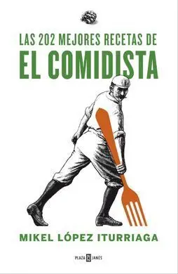 Las 202 Mejores Recetas de el Comidista