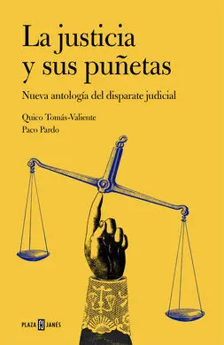 La Justicia y Sus Puñetas
