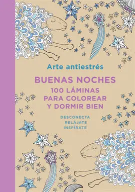 Arte Antiestres: Buenas Noches. 100 Láminas