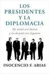 Los Presidentes y la Diplomacia