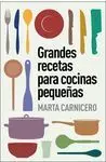 Grandes Recetas para Cocinas Pequeñas