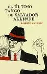 El Último Tango de Salvador Allende