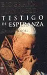 Biografía de Juan Pablo Ii. Testigo de Esperanza