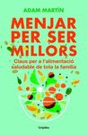 MENJAR PER SER MILLORS