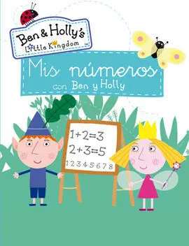 El Pequeño Reino de Ben y Holly. Mis Números con Ben y Holly