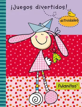 Fulanitos. Actividades. 3: Juegos Divertidos