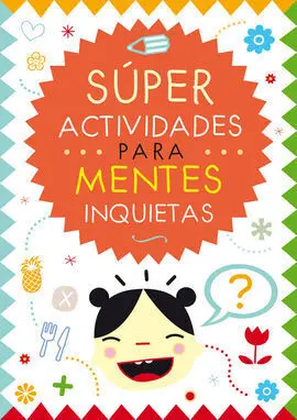 Súper Actividades para Mentes Inquietas