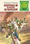 AVENTURAS DE UN SOLDADO DE NAPOLEÓN.