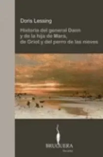 Historia del General Dann y de la Hija de Mara, de Griot y del Perro de las Nieves
