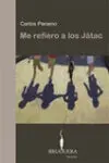 Me Refiero a los Játac