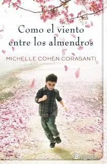 Como el Viento entre los Almendros