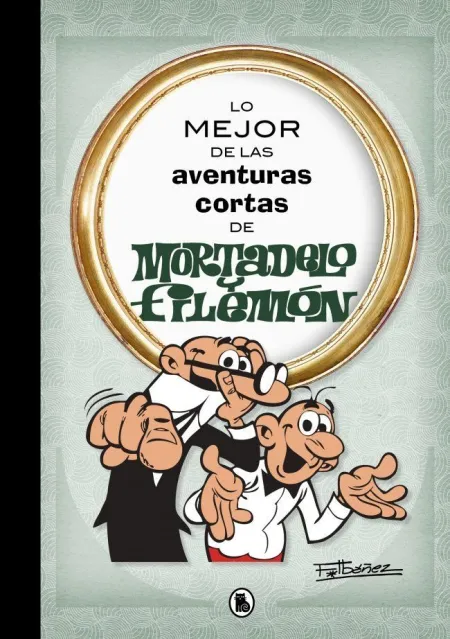 Lo Mejor de las Aventuras Cortas de Mortadelo y Filemón
