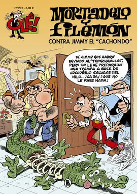 Ole Mortadelo 201. Contra Jimmy el Cacho