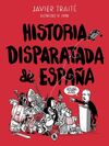 HISTORIA DISPARATADA DE ESPA?A