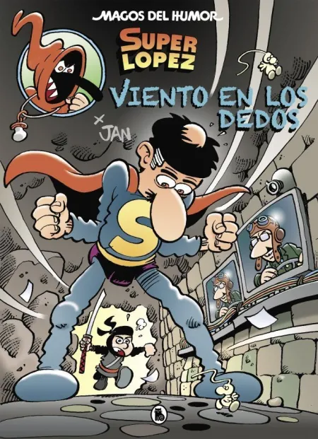Magos del Humor Superlopez 203. Viento en los Dedos