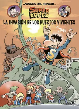 Magos del Humor Superlopez 206. Invasion