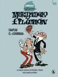 Esenciales Ibáñez 2. Chapeau el Esmirria
