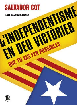 L'independentisme en Deu Victòries (Que tu Vas Fer Possibles)