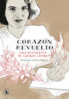 CORAZON REVUELTO. UNA BIOGRAFIA DE CARME