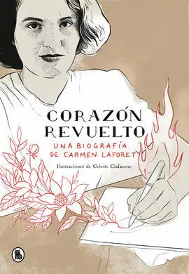 Corazon Revuelto. Una Biografia de Carme