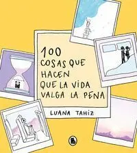100 Cosas que Hacen que la Vida Valga la