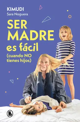 Ser Madre Es Facil