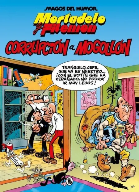 Mortadelo y Filemón. Corrupción a Mogollón