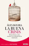 La Buena Crisis