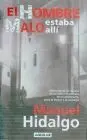El Hombre Malo Estaba Alli