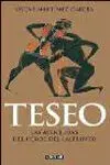 Teseo. Las Aventuras del Héroe del Laberinto
