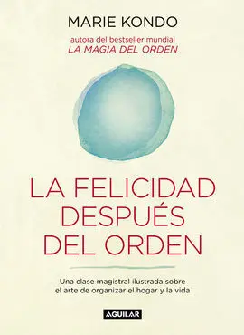 La Felicidad Después del Orden