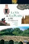 La Vía de la Plata a Pie y en Bicicleta