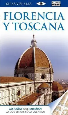 Florencia y Toscana. Guía Visual