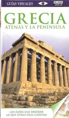 Grecia, Atenas y la Península. Guía Visual 2014