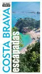 Costa Brava. Escapadas