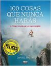 100 COSAS QUE NUNCA HARÁS