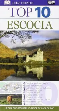 Escocia (Guías Visuales Top 10 2016)
