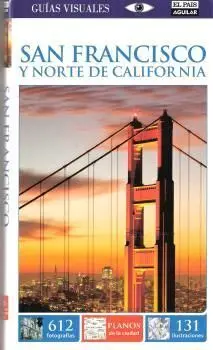 San Francisco y Norte de California. Guia Visual 2014