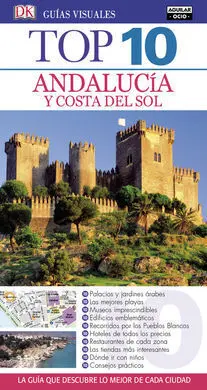 Andalucía y Costa del Sol (Guías Visuales Top 10 2016)